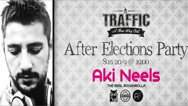 After Εlections Party σήμερα στο TRAFFIC με τον Aki Neels!