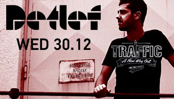 Ένας ξεχωριστός dj ο DETLEF απόψε στο TRAFFIC στον πεζόδρομο!